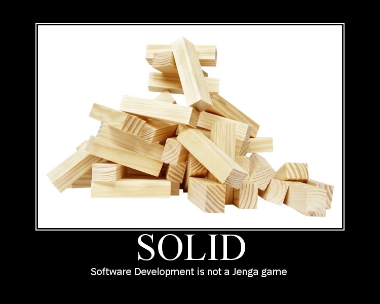 SOLID – Software development is not a Jenga game